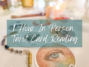 Tarot Card Reading 1 Hour In Person